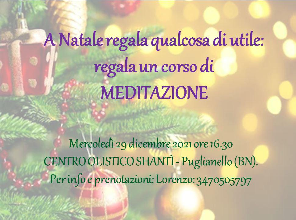 A Natale regale qualcosa di utile: regala un corso di MEDITAZIONE